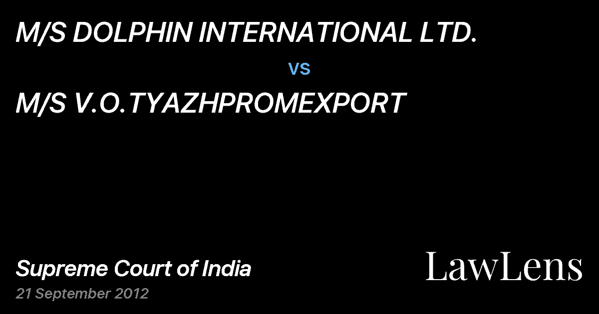 Preview image for M/S DOLPHIN INTERNATIONAL LTD. vs. M/S V.O.TYAZHPROMEXPORT
