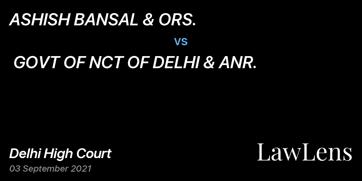 Preview image for ASHISH BANSAL & ORS.  vs.  GOVT OF NCT OF DELHI & ANR.