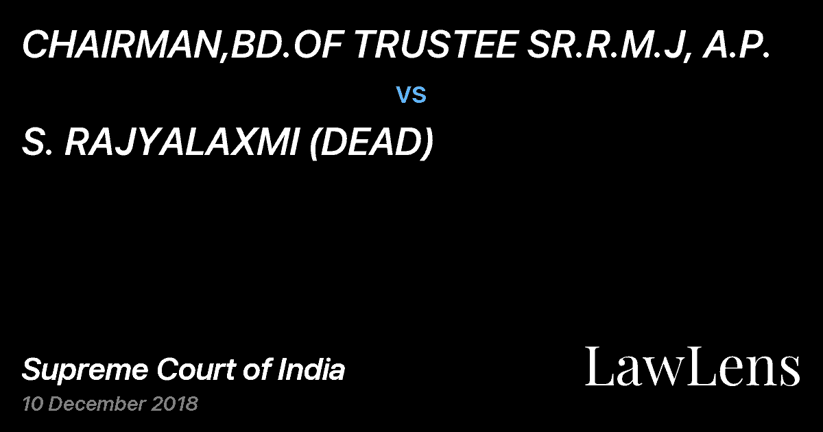 Preview image for CHAIRMAN,BD.OF TRUSTEE SR.R.M.J, A.P. vs. S. RAJYALAXMI (DEAD)