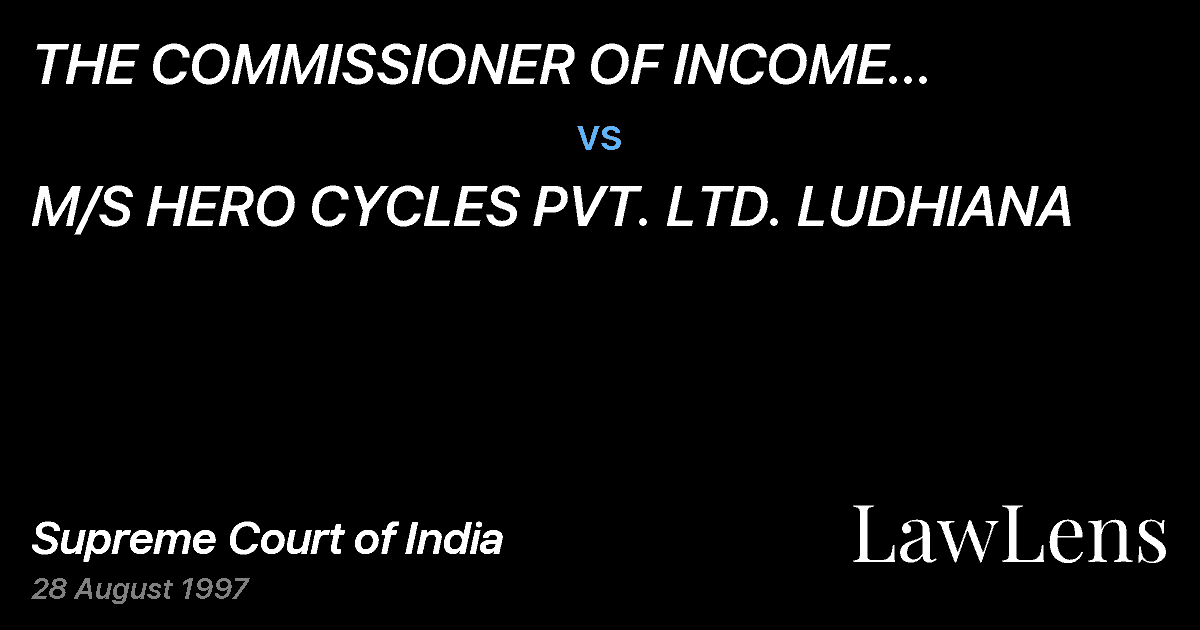 Preview image for THE COMMISSIONER OF INCOME TAX(CNTL), LUDHIANA vs. M/S HERO CYCLES PVT. LTD. LUDHIANA