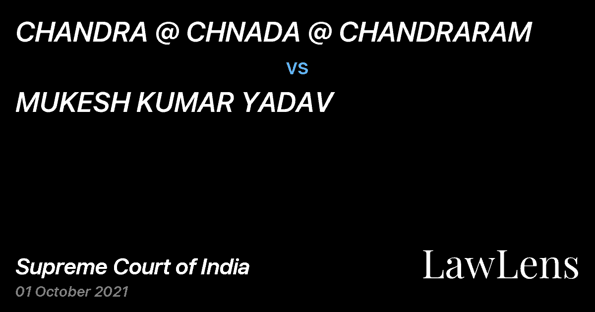 Preview image for CHANDRA @ CHNADA @ CHANDRARAM vs. MUKESH KUMAR YADAV