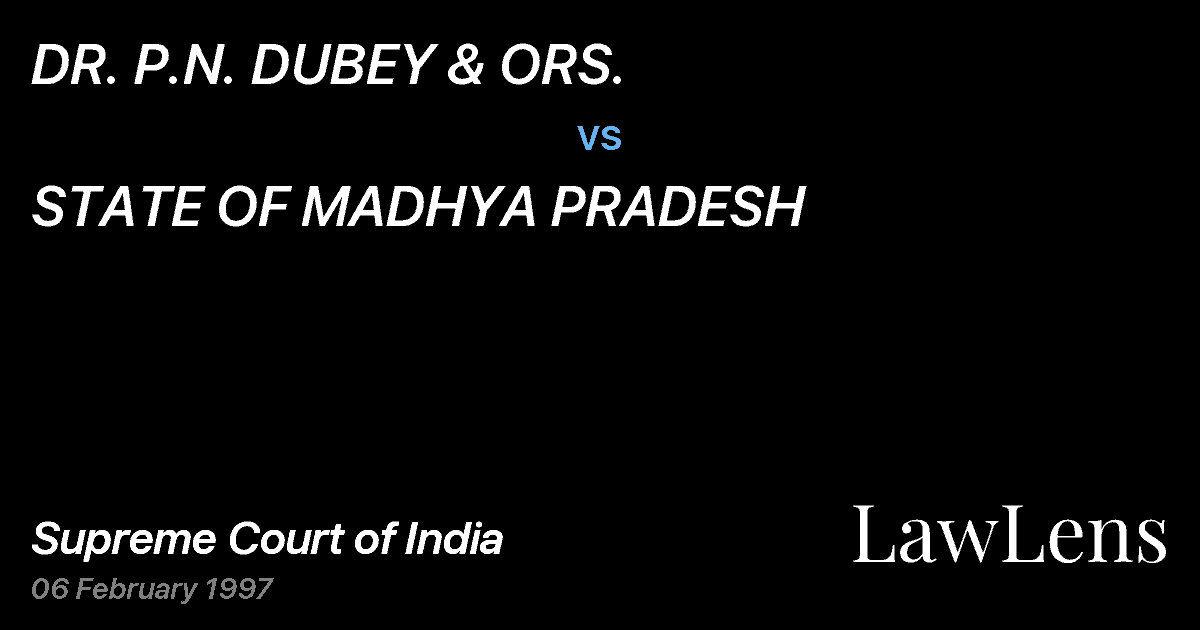 Preview image for DR. P.N. DUBEY & ORS. vs. STATE OF MADHYA PRADESH