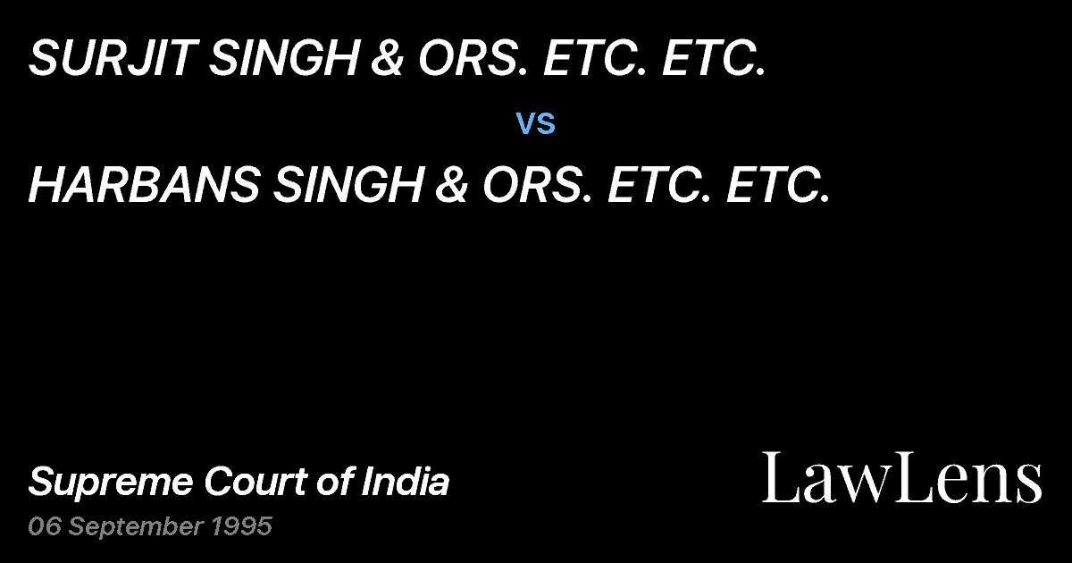Preview image for SURJIT SINGH & ORS. ETC. ETC. vs. HARBANS SINGH & ORS. ETC. ETC.