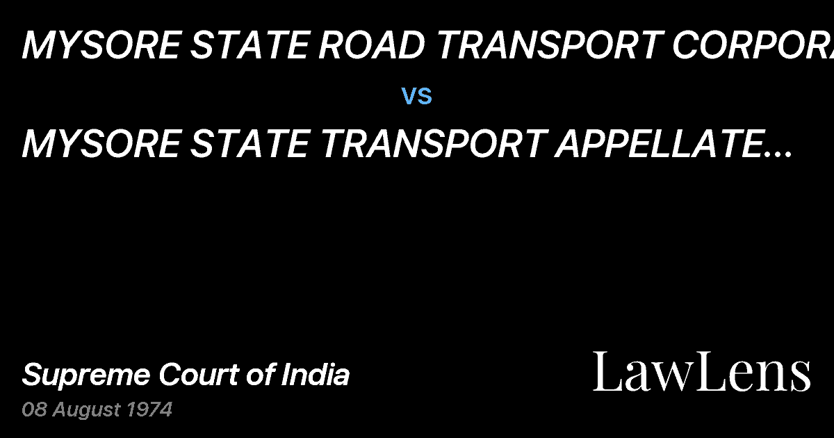 Preview image for MYSORE STATE ROAD TRANSPORT CORPORATION vs. MYSORE STATE TRANSPORT APPELLATE TRIBUNAL