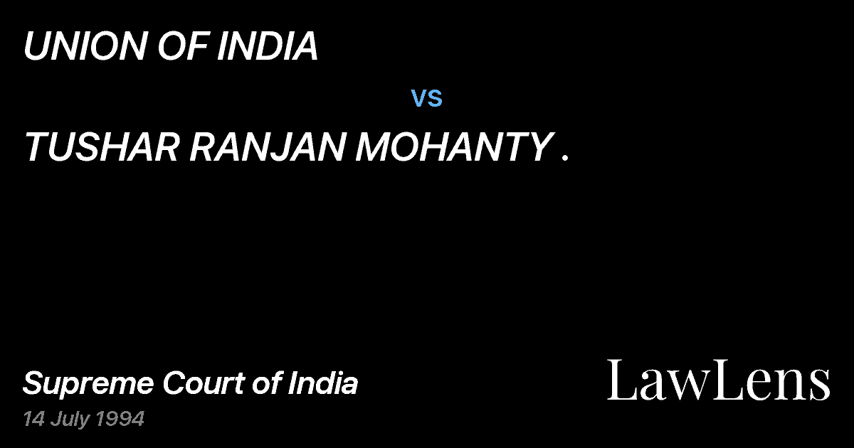 Preview image for UNION OF INDIA vs. TUSHAR RANJAN MOHANTY .