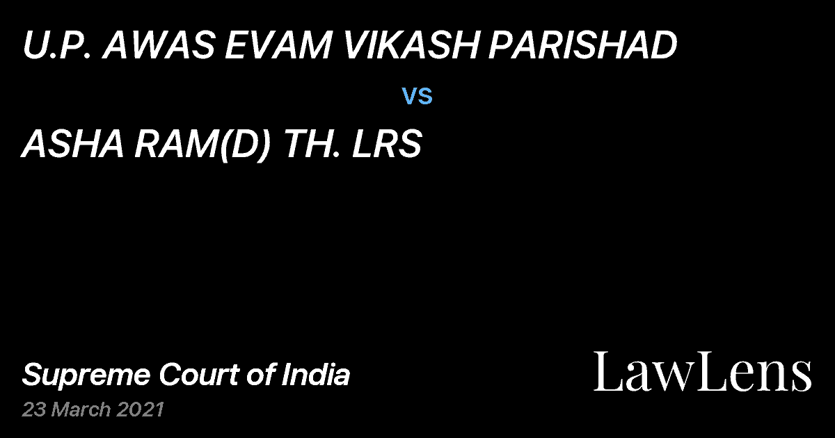 Preview image for U.P. AWAS EVAM VIKASH PARISHAD vs. ASHA RAM(D) TH. LRS