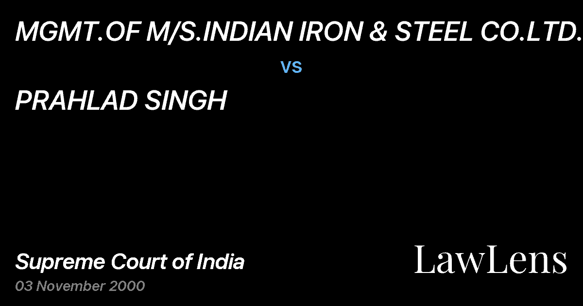 Preview image for MGMT.OF M/S.INDIAN IRON & STEEL CO.LTD. vs. PRAHLAD SINGH