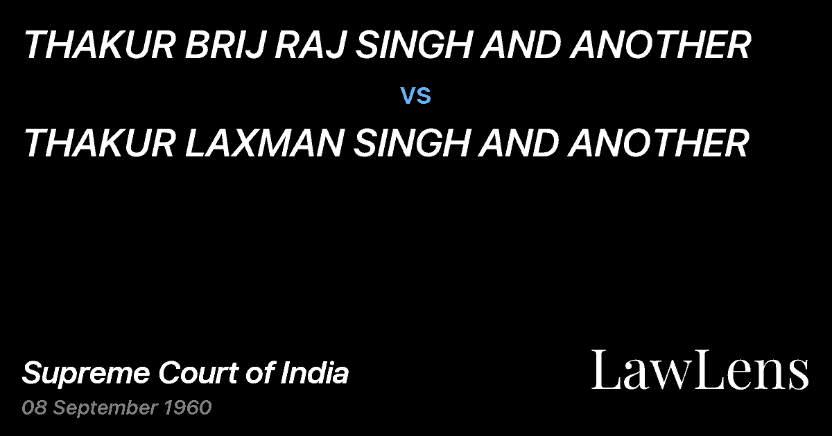 Preview image for THAKUR BRIJ RAJ SINGH AND ANOTHER vs. THAKUR LAXMAN SINGH AND ANOTHER