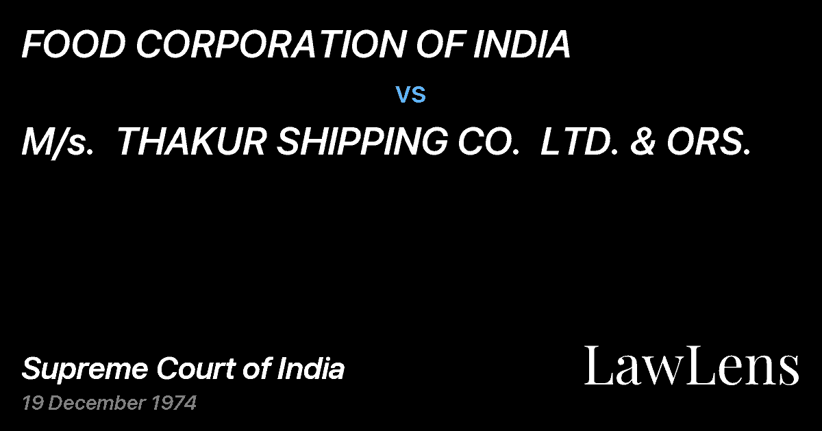 Preview image for FOOD CORPORATION OF INDIA vs. M/s.  THAKUR SHIPPING CO.  LTD. & ORS.