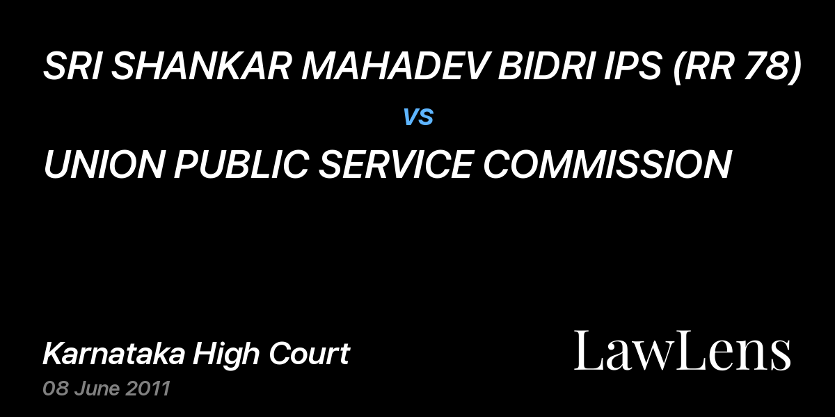 Preview image for SRI SHANKAR MAHADEV BIDRI IPS (RR 78) vs. UNION PUBLIC SERVICE COMMISSION