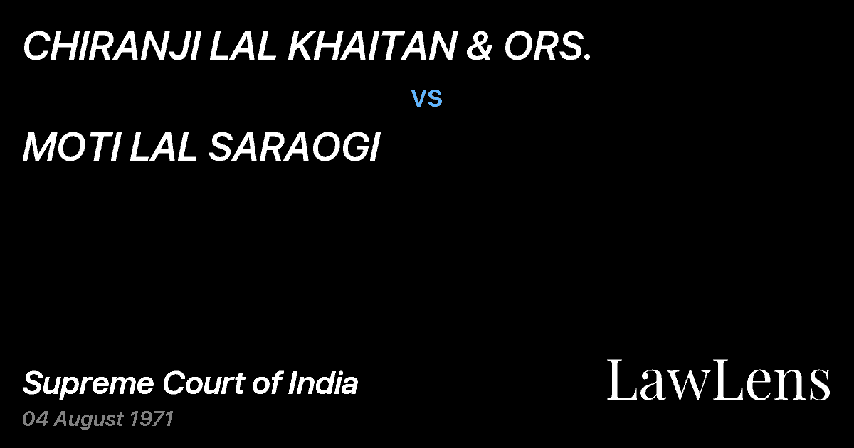 Preview image for CHIRANJI LAL KHAITAN & ORS. vs. MOTI LAL SARAOGI