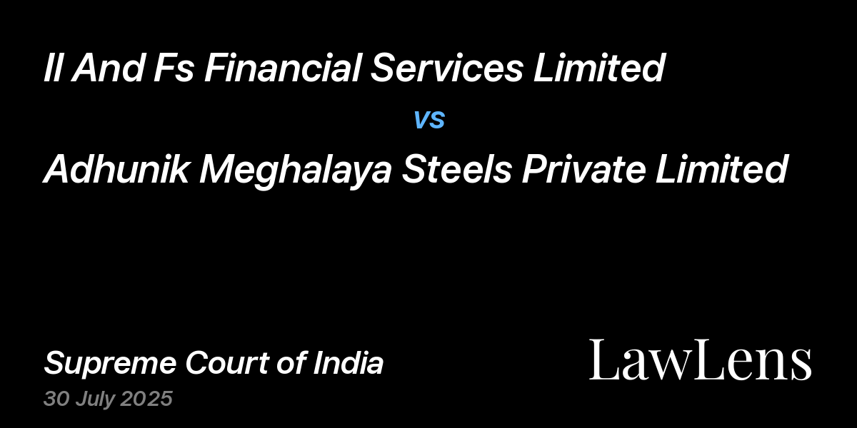 Preview image for Il And Fs Financial Services Limited vs. Adhunik Meghalaya Steels Private Limited