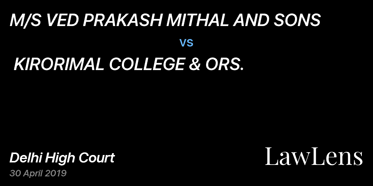 Preview image for M/S VED PRAKASH MITHAL AND SONS  vs.  KIRORIMAL COLLEGE & ORS.