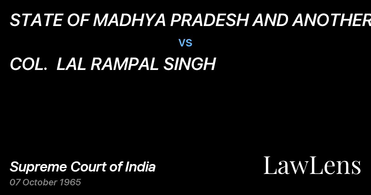 Preview image for STATE OF MADHYA PRADESH AND ANOTHER vs. COL.  LAL RAMPAL SINGH