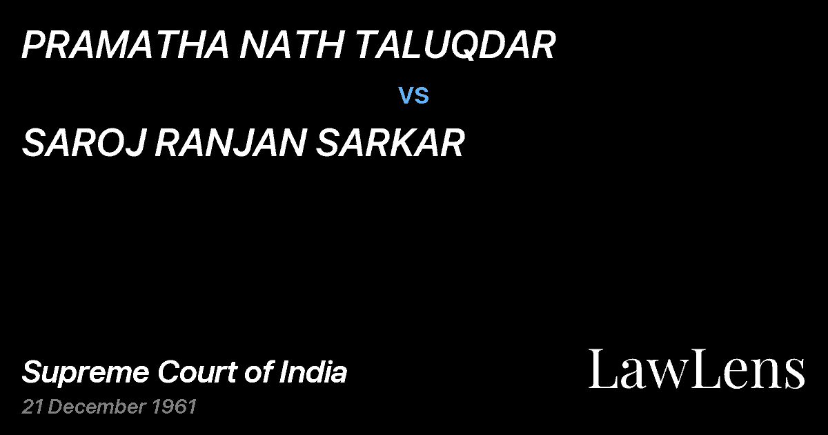 Preview image for PRAMATHA NATH TALUQDAR vs. SAROJ RANJAN SARKAR