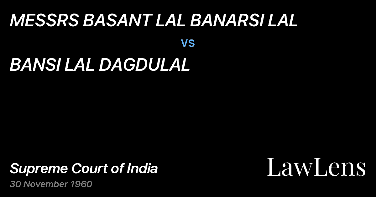 Preview image for MESSRS BASANT LAL BANARSI LAL vs. BANSI LAL DAGDULAL