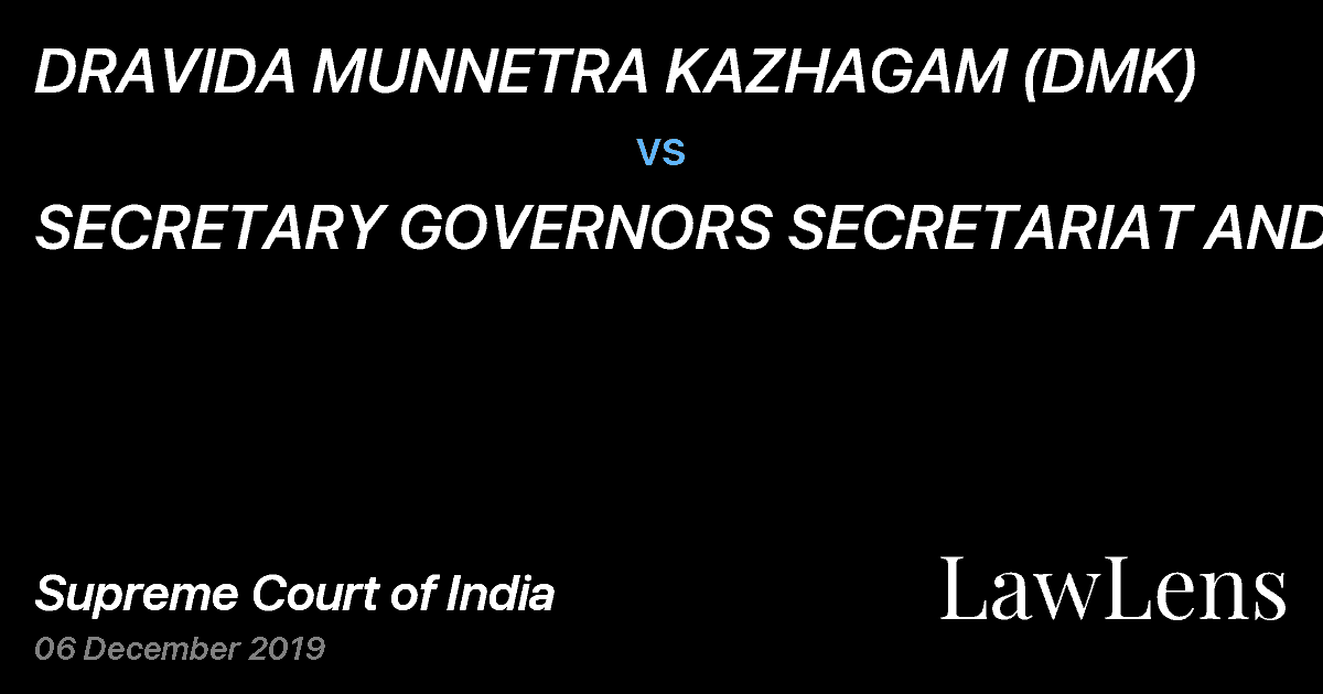 Preview image for DRAVIDA MUNNETRA KAZHAGAM (DMK) vs. SECRETARY GOVERNORS SECRETARIAT AND ORS