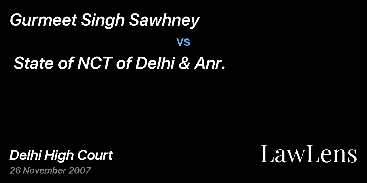 Preview image for Gurmeet Singh Sawhney  vs.  State of NCT of Delhi & Anr.