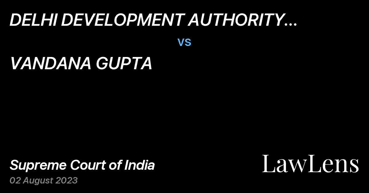 Preview image for DELHI DEVELOPMENT AUTHORITY COMMISISSIONER(L.D.) vs. VANDANA GUPTA