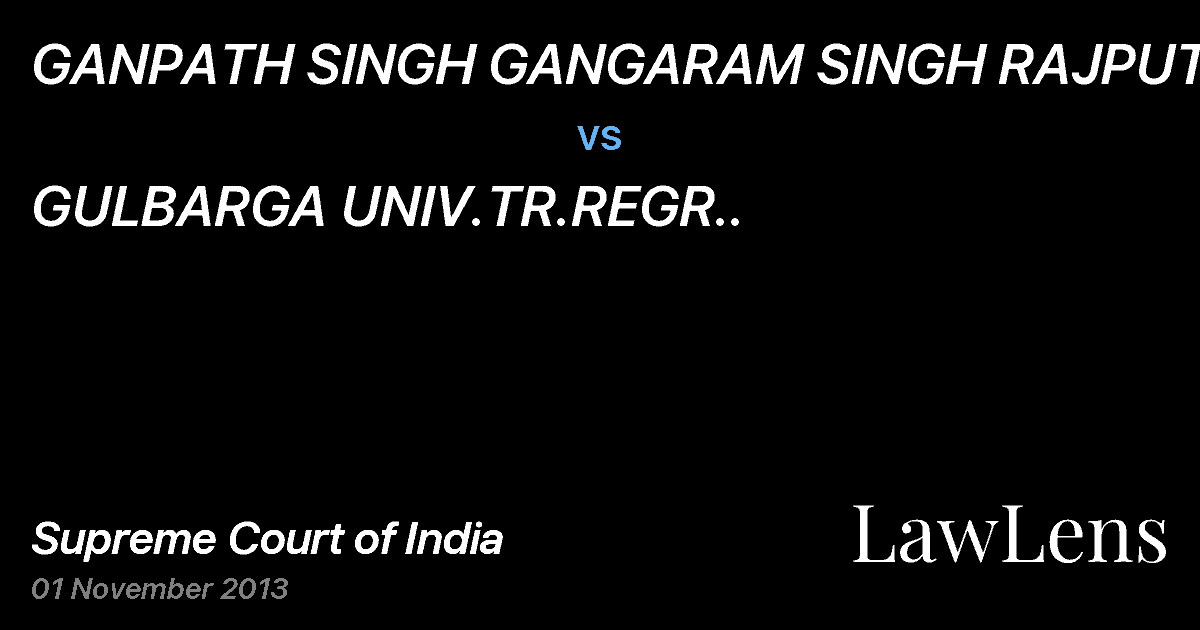 Preview image for GANPATH SINGH GANGARAM SINGH RAJPUT vs. GULBARGA UNIV.TR.REGR..