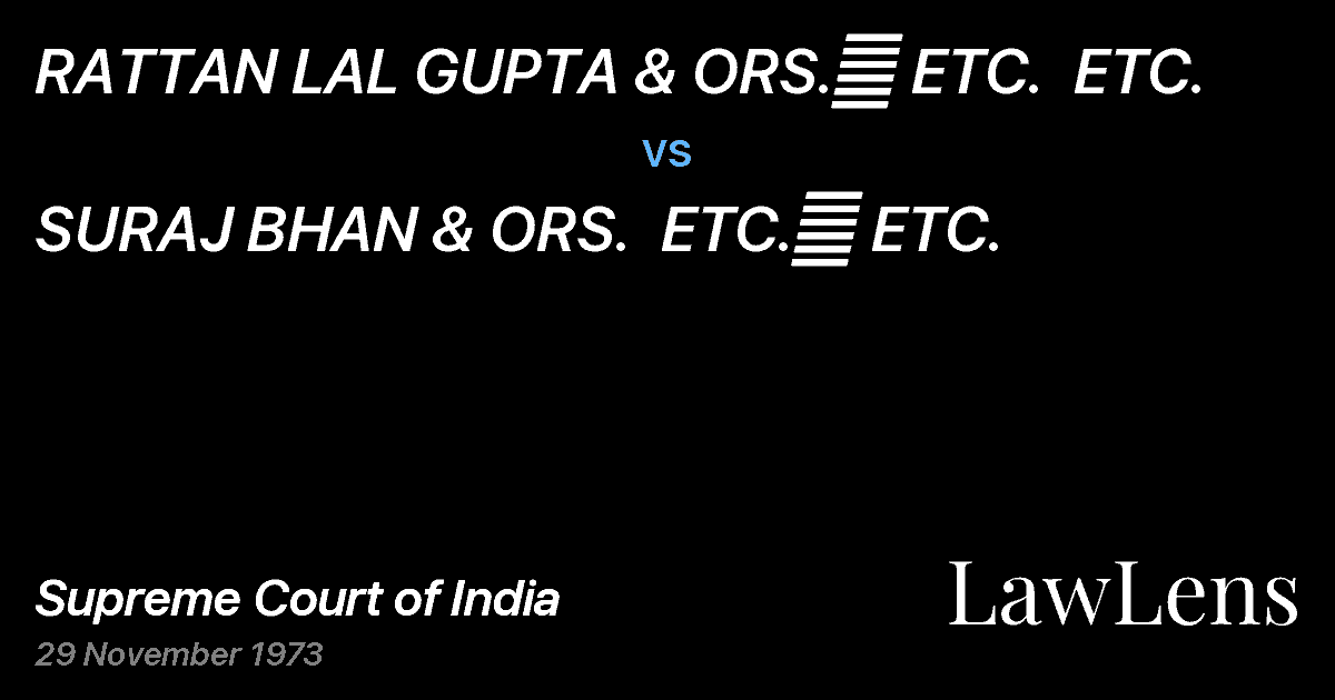 Preview image for RATTAN LAL GUPTA & ORS.	 ETC.  ETC. vs. SURAJ BHAN & ORS.  ETC.	 ETC.