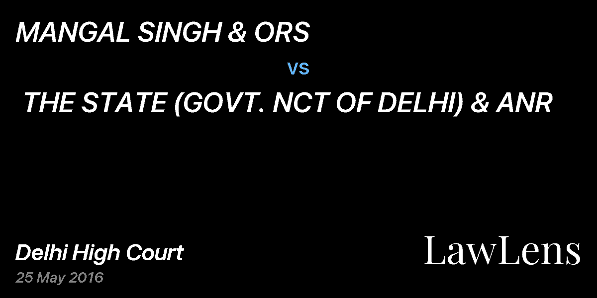 Preview image for MANGAL SINGH & ORS  vs.  THE STATE (GOVT. NCT OF DELHI) & ANR