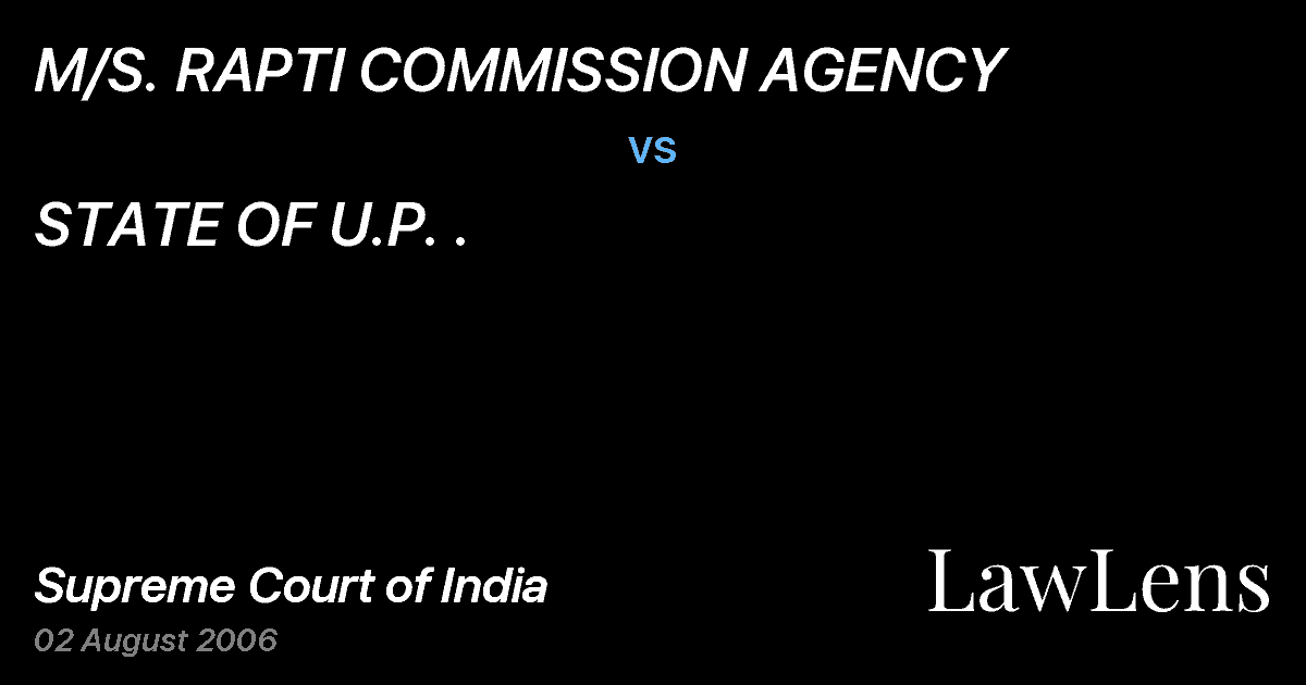 Preview image for M/S. RAPTI COMMISSION AGENCY vs. STATE OF U.P. .