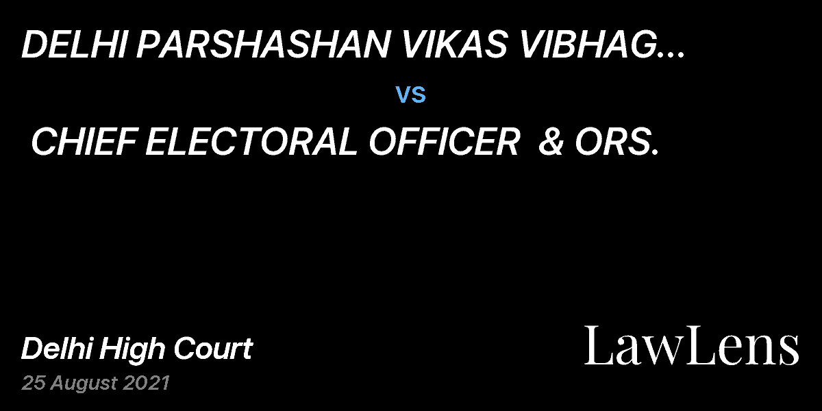 Preview image for DELHI PARSHASHAN VIKAS VIBHAG INDUSTRIAL EMPLOYEES UNION  vs.  CHIEF ELECTORAL OFFICER  & ORS.