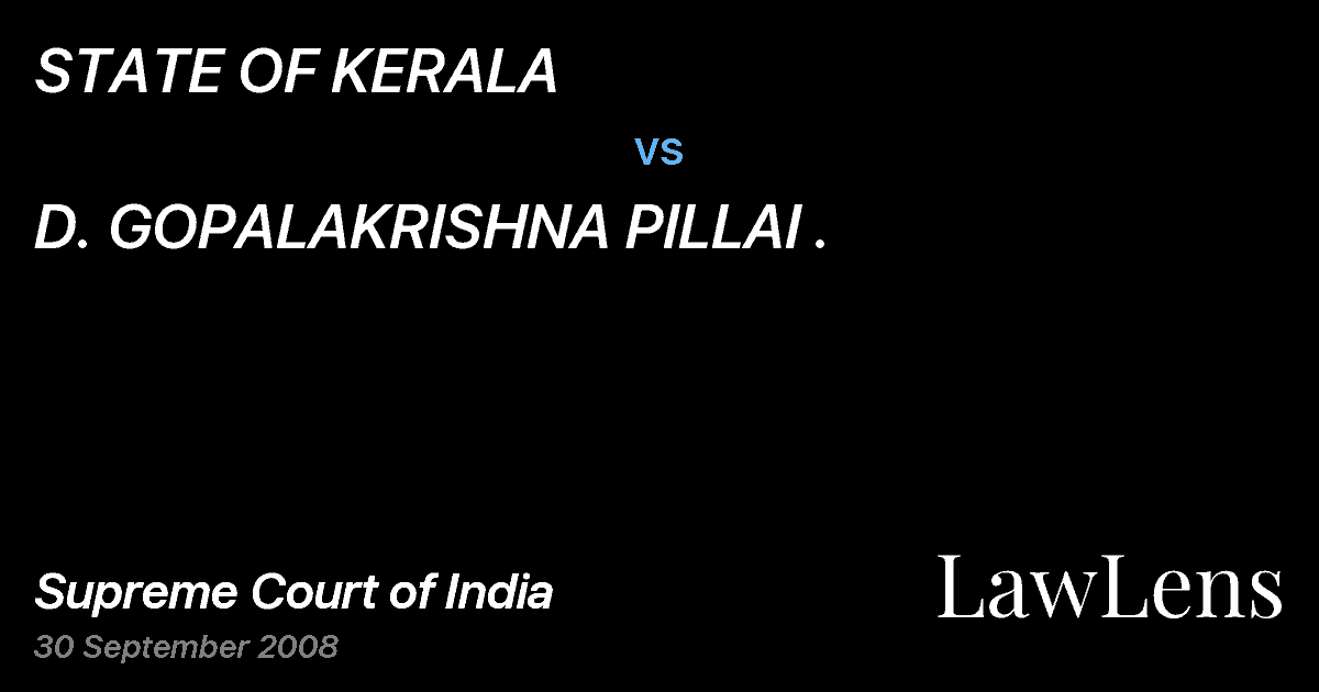 Preview image for STATE OF KERALA vs. D. GOPALAKRISHNA PILLAI .