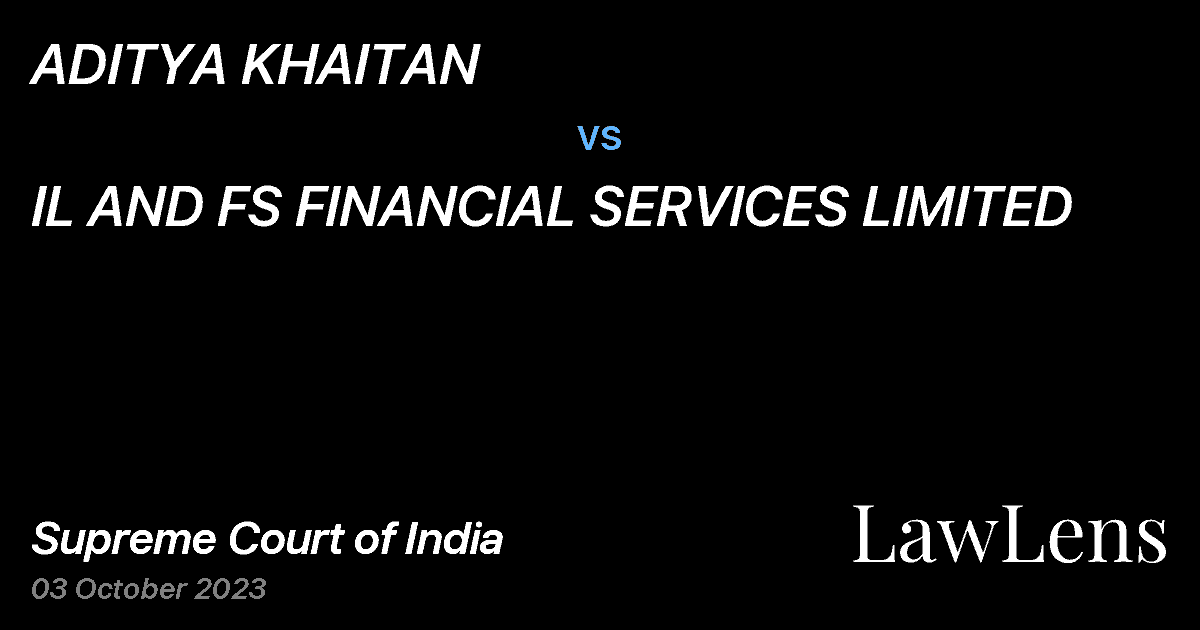 Preview image for ADITYA KHAITAN vs. IL AND FS FINANCIAL SERVICES LIMITED