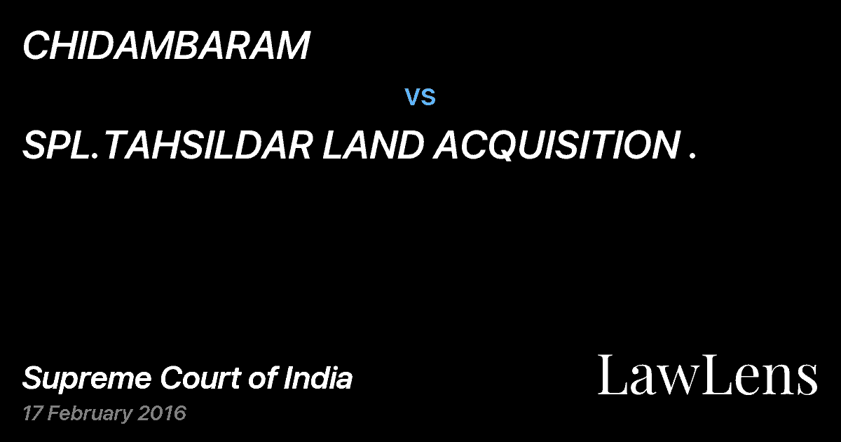 Preview image for CHIDAMBARAM vs. SPL.TAHSILDAR LAND ACQUISITION .