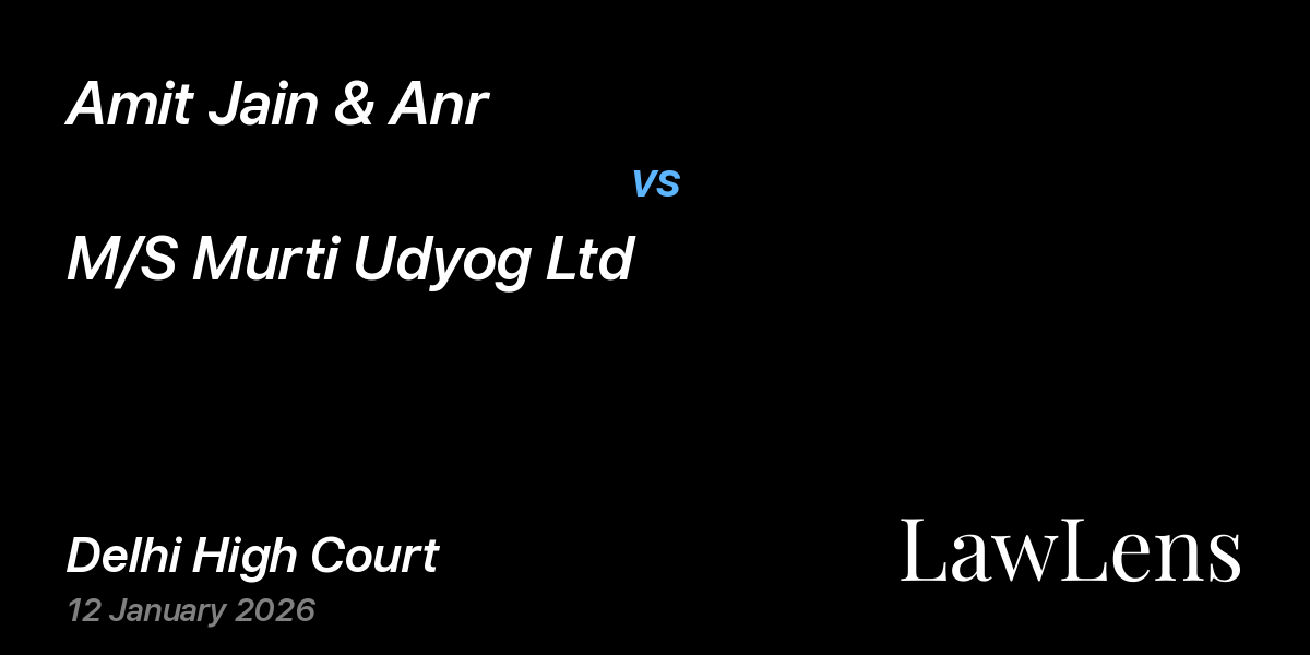 Preview image for Amit Jain & Anr vs. M/S Murti Udyog Ltd