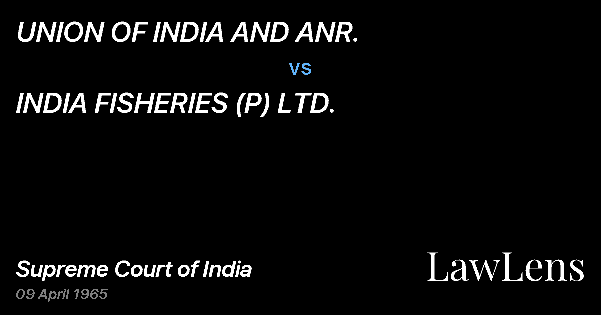 Preview image for UNION OF INDIA AND ANR. vs. INDIA FISHERIES (P) LTD.