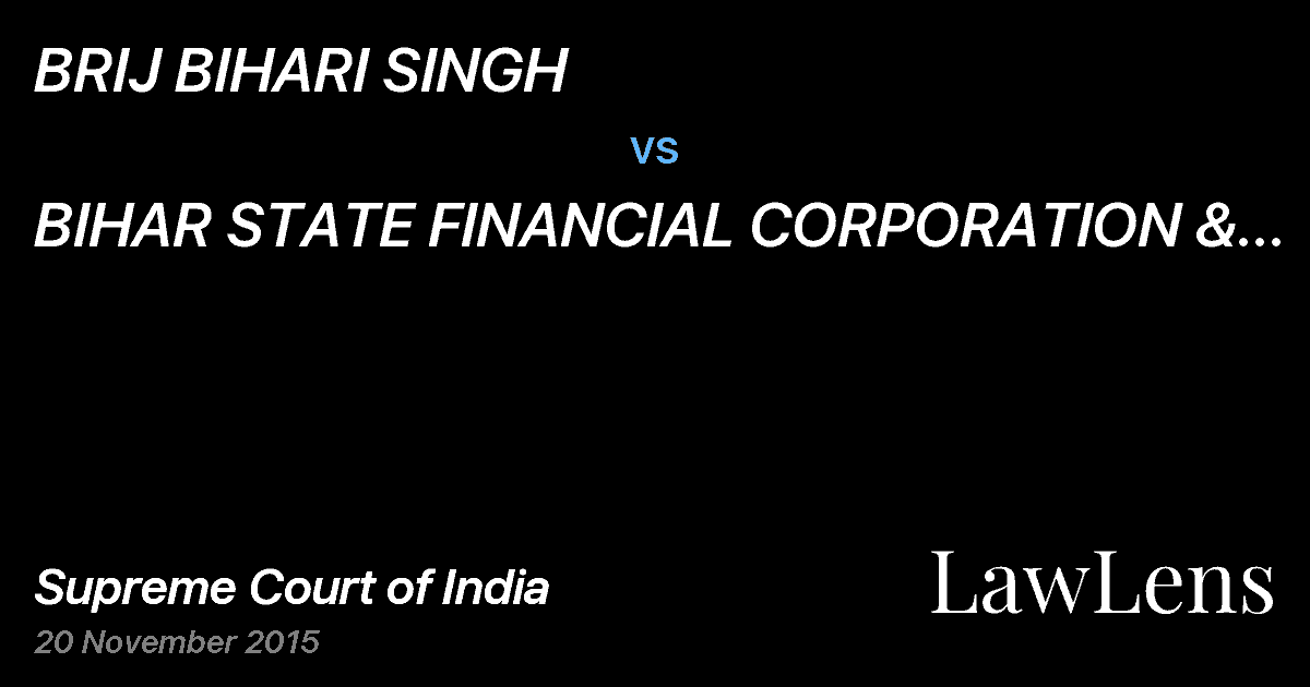 Preview image for BRIJ BIHARI SINGH vs. BIHAR STATE FINANCIAL CORPORATION & ORS.(R-1,4,7)
