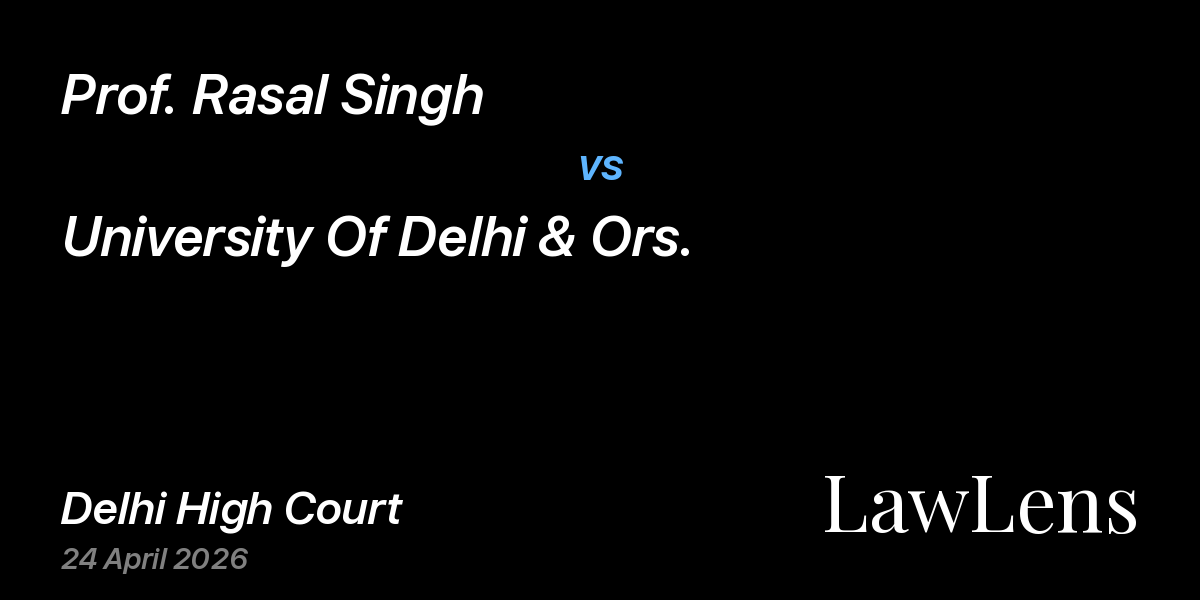 Preview image for Prof. Rasal Singh vs. University Of Delhi & Ors.