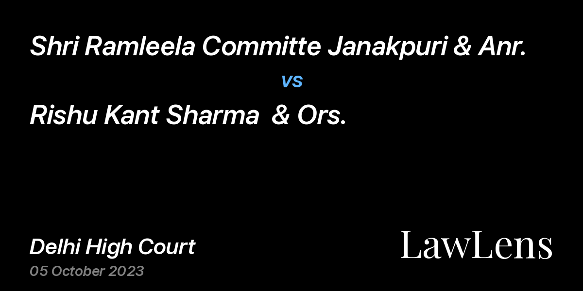 Preview image for Shri Ramleela Committe Janakpuri & Anr. vs. Rishu Kant Sharma  & Ors.