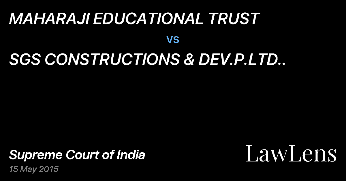 Preview image for MAHARAJI EDUCATIONAL TRUST vs. SGS CONSTRUCTIONS & DEV.P.LTD..