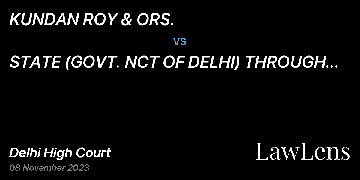 Preview image for KUNDAN ROY & ORS.  vs.  STATE (GOVT. NCT OF DELHI) THROUGH SHO & ANR.