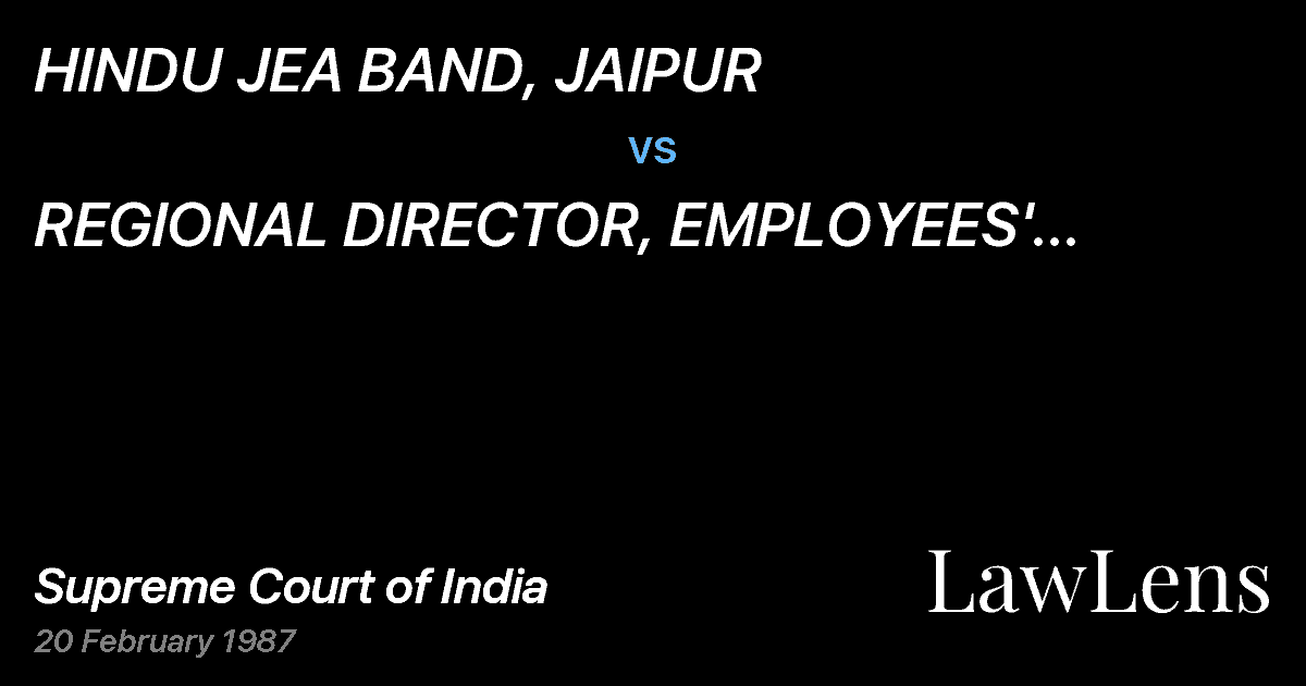 Preview image for HINDU JEA BAND, JAIPUR vs. REGIONAL DIRECTOR, EMPLOYEES' STATEINSURANCE CORPORATION, J