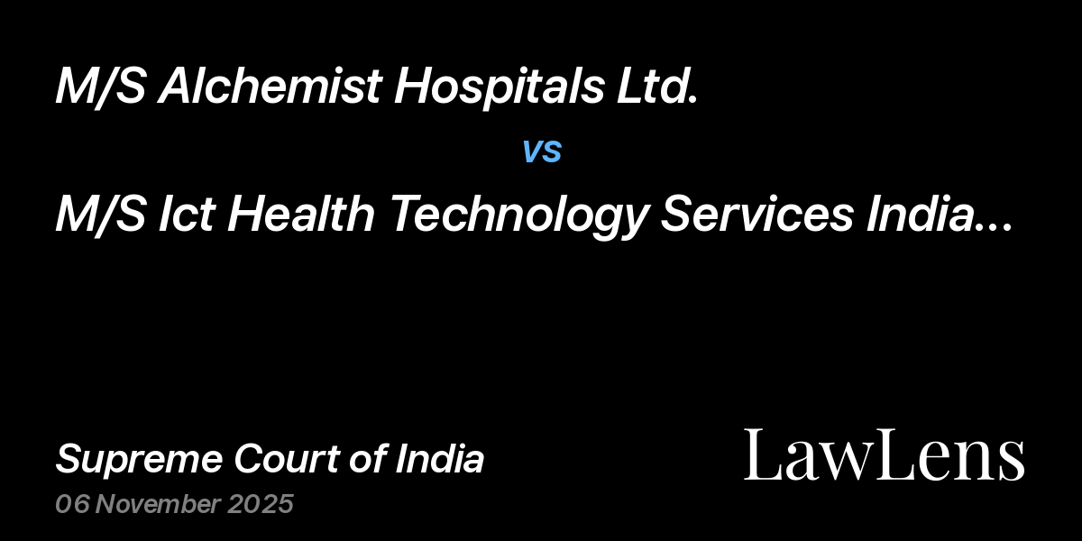 Preview image for M/S Alchemist Hospitals Ltd. vs. M/S Ict Health Technology Services India Pvt. Ltd.
