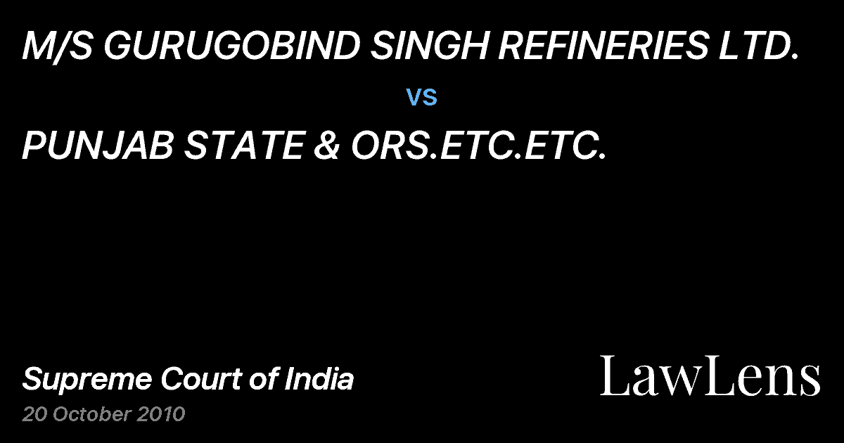 Preview image for M/S GURUGOBIND SINGH REFINERIES LTD. vs. PUNJAB STATE & ORS.ETC.ETC.