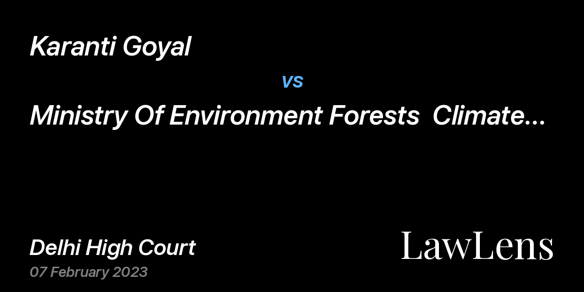 Preview image for Karanti Goyal vs. Ministry Of Environment Forests  Climate Change & Anr.