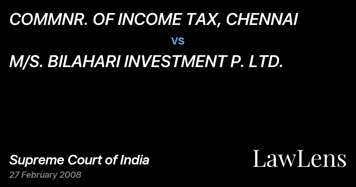 Preview image for COMMNR. OF INCOME TAX, CHENNAI vs. M/S. BILAHARI INVESTMENT P. LTD.