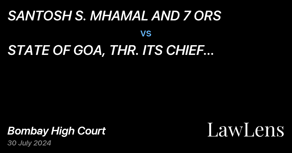 Preview image for SANTOSH S. MHAMAL AND 7 ORS vs. STATE OF GOA, THR. ITS CHIEF SECRETARY AND 3 ORS