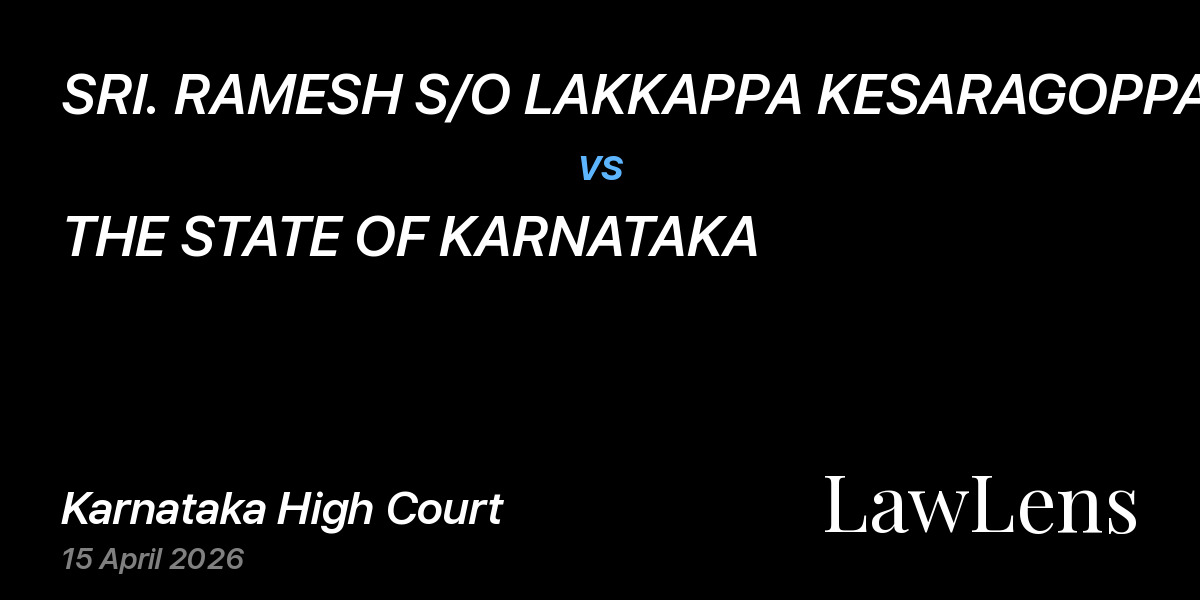 Preview image for SRI. RAMESH S/O LAKKAPPA KESARAGOPPA vs. THE STATE OF KARNATAKA