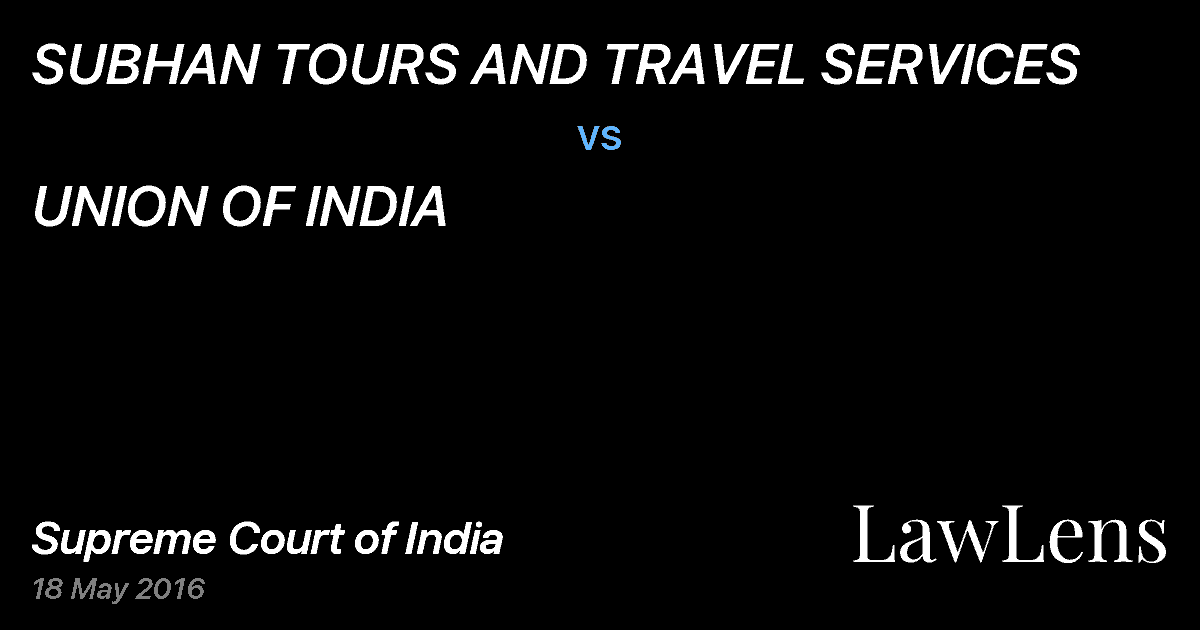 Preview image for SUBHAN TOURS AND TRAVEL SERVICES vs. UNION OF INDIA
