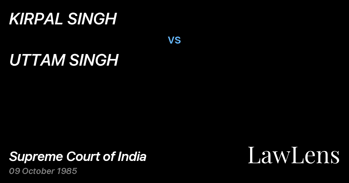 Preview image for KIRPAL SINGH vs. UTTAM SINGH