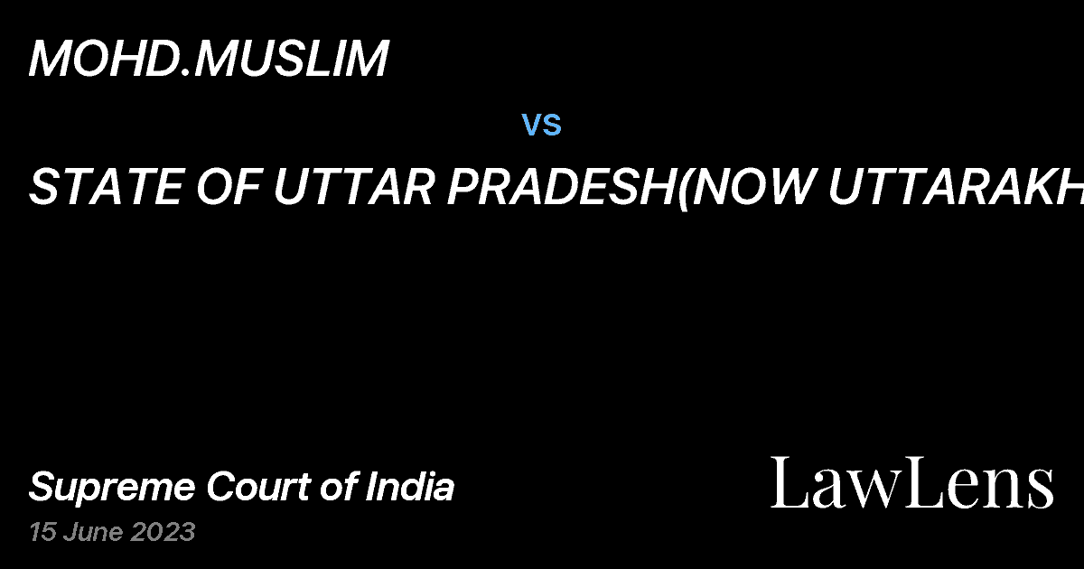 Preview image for MOHD.MUSLIM vs. STATE OF UTTAR PRADESH(NOW UTTARAKHAND)