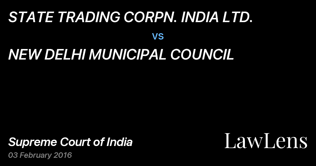 Preview image for STATE TRADING CORPN. INDIA LTD. vs. NEW DELHI MUNICIPAL COUNCIL