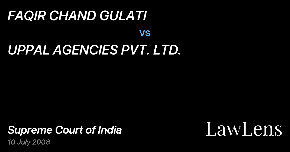 Preview image for FAQIR CHAND GULATI vs. UPPAL AGENCIES PVT. LTD.